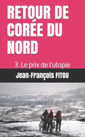 Retour de Corée Du Nord