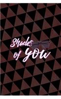 Shades Of You