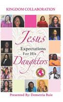 Jesus Expectations For His Daughters