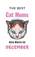 The Best Cat Moms are Born in December
