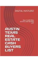 Austin Texas Real Estate Cash Buyers List: Over 11,600 REAL ESTATE CASH BUYERS LIST