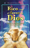 Rico con el Favor de Dios