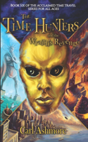 Time Hunters and the Wraith's Revenge