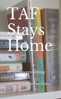 TAF Stays Home