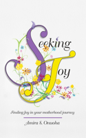 Seeking Joy