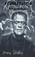 Frankenstein: Ser demoníaco
