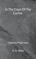In The Days Of The Comet - Publishing People Series