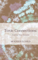 Toxic Connections