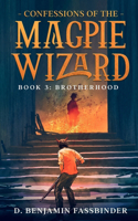 Confessions of the Magpie Wizard