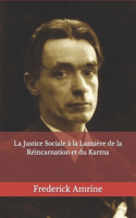 Justice Sociale à la Lumière de la Réincarnation et du Karma