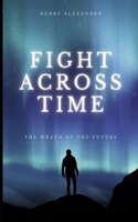 Fight Across Time