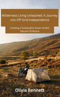Wilderness Living Unleashed