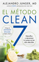 Clean 7 \ El Método Clean 7 (Spanish Edition)