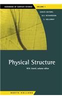 Physical Structure: (1 Handbook of Surface Science)