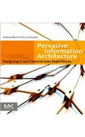 Pervasive Information Architecture