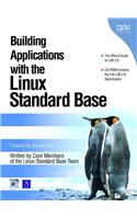 Building Applications with the Linux Standard Base [With CDROM]