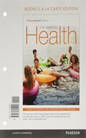 Health: The Basics, the Mastering Health Edition, Books a la Carte Plus Mastering Health with Pearson Etext -- Access Card Package
