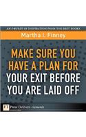 Make Sure You Have a Plan for Your Exit Before You are Laid Off