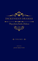 Dickensian Dramas, Volume 1