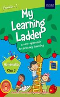 My Learning Ladder Mathematics Class 3 Semester 1: A New Approach to Primary Learning