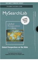 Mysearchlab with Pearson Etext -- Standalone Access Card -- For Global Perspectives on the Bible