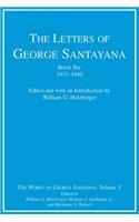 The Letters of George Santayana, Book Six, 1937-1940