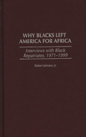 Why Blacks Left America for Africa