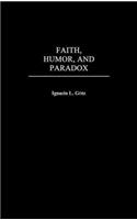 Faith, Humor, and Paradox