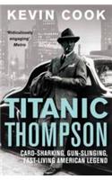 Titanic Thompson: The Man Who Bet on Everything(English)