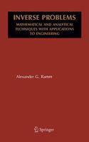 Inverse Problems: Mathematical and Analytical Techniques with Applications to Engineering