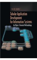 Tabular Application Development for Information Systems: An Object-Oriented Methodology