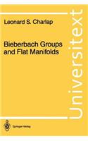 Bieberbach Groups and Flat Manifolds