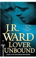 Lover Unbound: (Black Dagger Brotherhood)