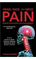 Head, Face, and Neck Pain: Science, Evaluation, and Management