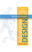 The Practical Guide to Information Design