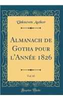 Almanach de Gotha Pour l'AnnÃ©e 1826, Vol. 63 (Classic Reprint)