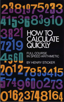 How to Calculate Quickly: Full Course in Speed Arithmetic