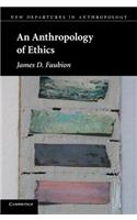 Anthropology of Ethics