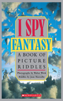 I Spy Fantasy: A Book of Picture Riddles: A Book of Picture Riddles