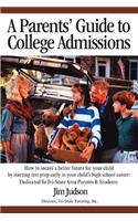 A Parents' Guide to College Admissions