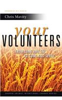 Your Volunteers