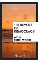 THE REVOLT OF DEMOCRACY