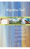 Migration Tool A Complete Guide - 2019 Edition