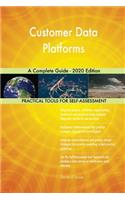 Customer Data Platforms A Complete Guide - 2020 Edition