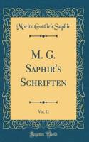 M. G. Saphir's Schriften, Vol. 21 (Classic Reprint)