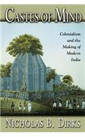 Castes of Mind: Colonialism and the Making of Modern India