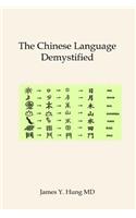 The Chinese Language Demystified