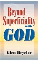 Beyond Superficiality: (English)