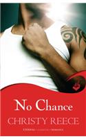 No Chance: Last Chance Rescue Book 4