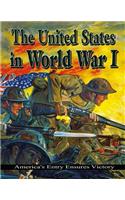 United States in World War I: America's Entry Ensures Victory